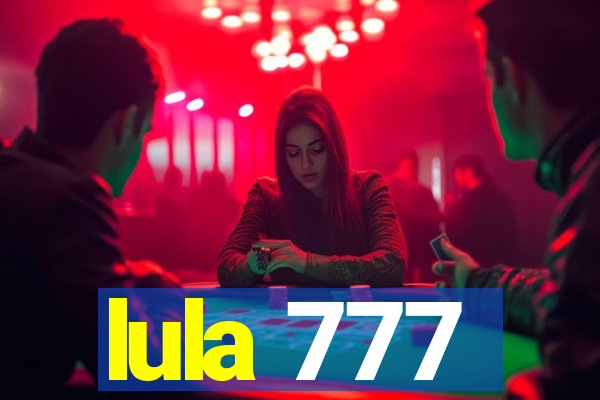 lula 777